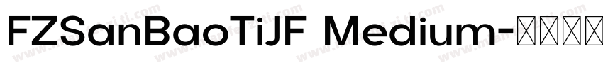 FZSanBaoTiJF Medium字体转换